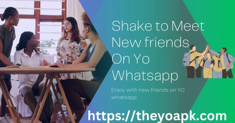 shake to meet new friends no Yo whatsapp