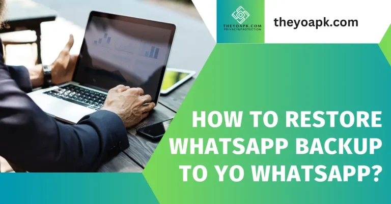 how to restore whatsapp to Yo whatsapp apk download